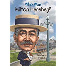 Who Was Milton Hershey?